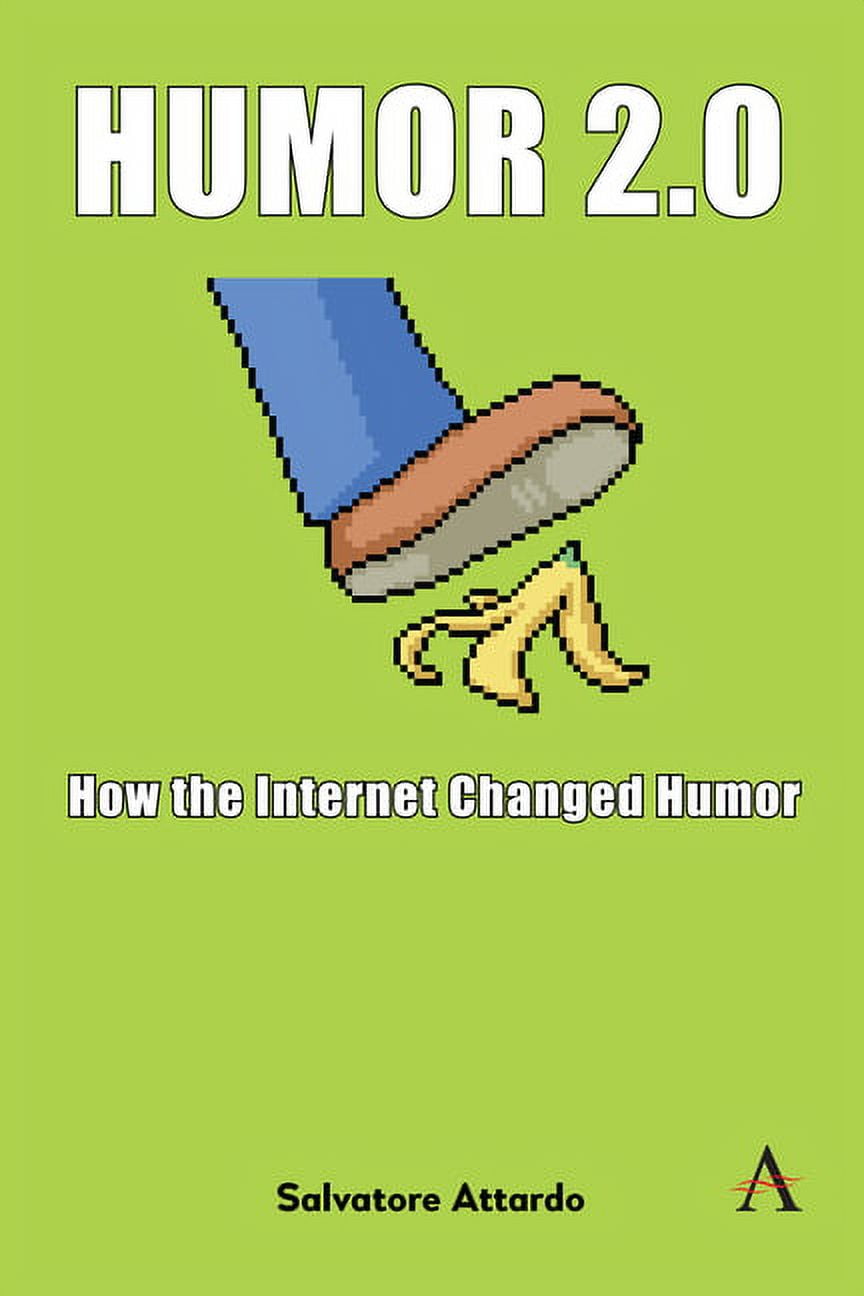 Humor 2.0: How the Internet Changed Humor, (Paperback) - Walmart.com