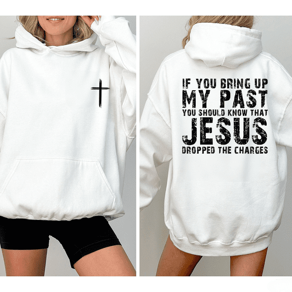 Humor Christian Sweatshirts for Women & Men Jesus Dropped The Charges Forgiven Inspirational Print Hoodie Long Sleeve Faith Shirts Casual Pullover for Daily Outfits White,L