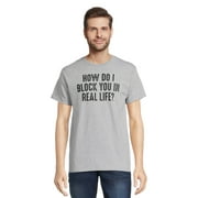 Humor Men's and Big Men's How Do I Block You In Real Life Graphic Tee with Short Sleeves, Sizes S-3XL
