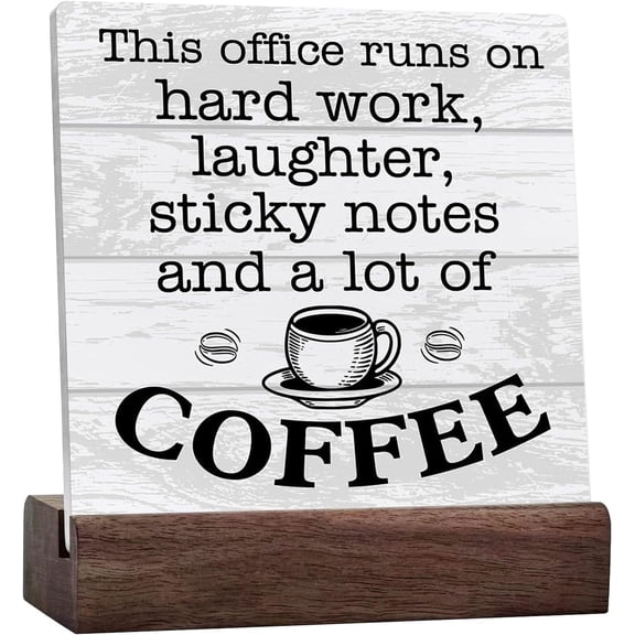 Humor Office Home Decor Office Quote Sign Desk Decoration This Office Runs On Hard Work For Shelf Office Ceramic Desk Sign Plaque With Wooden Stand For Home Office Decor