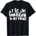 thumbnail image 1 of Humor Old Saying T-Shirt, 1 of 3