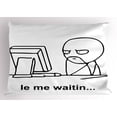 thumbnail image 1 of Humor Pillow Sham Stickman Meme Face Icon Looking at Computer Joyful Fun Caricature Comic Design, Decorative Standard Size Printed Pillowcase, 26 X 20 Inches, Black and White, by Ambesonne, 1 of 2