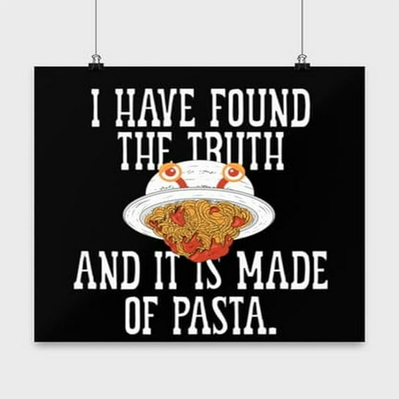 Humor Poster, I'Ve Found The Truth...It'S Made Of Pasta, Foodie Wall Art Gift, Black 13x13in Decor