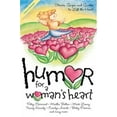 thumbnail image 1 of Pre-Owned Humor for a Woman's Heart: Stories, Quips, and Quotes to Lift the Heart (Paperback) 1582292051 9781582292052, 1 of 1