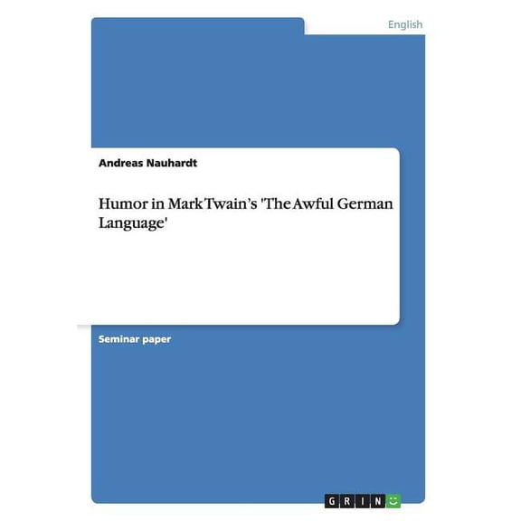 Humor in Mark Twain's 'The Awful German Language'