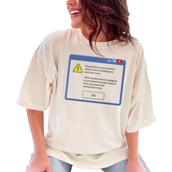 Humorous Access Denied Error Message, Ivory Comfort Colors T-Shirt, Medium