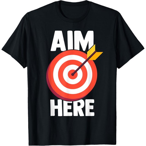 Humorous Aim Here Fun Sports Enthusiast T-Shirt