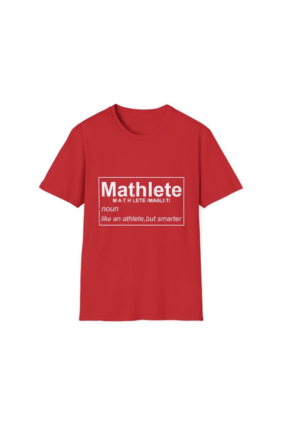 Humorous Athletic Mathematicians Appreciation Gags Sayings Funny Geeky Learners Sportsmen Mockeries Quotes Unisex Softstyle T-Shirt