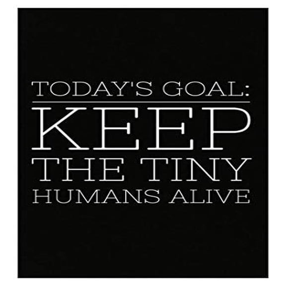 Humorous Babysitter Poster - Keep The Tiny Humans Alive - Wall Decor for Kid's Room Gift
