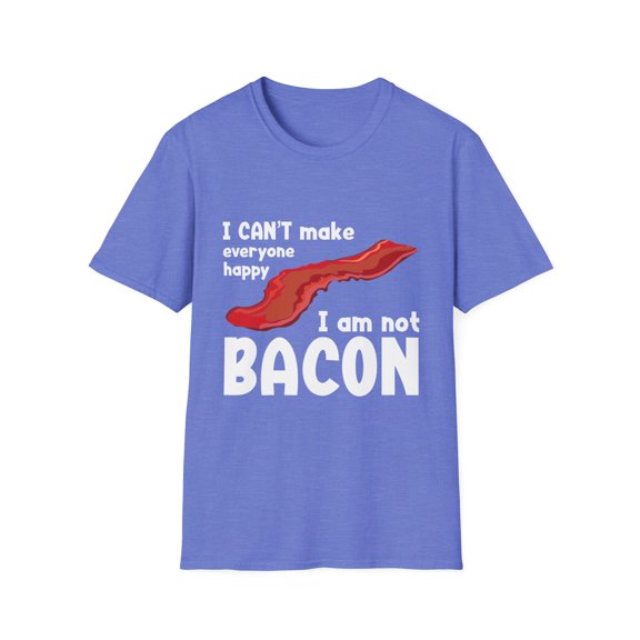 Humorous Can't Make Everyone Saying Gift | Funny Retro I'm Not Bacon Pork Enthusiasts Men Women Unisex Softstyle T-Shirt