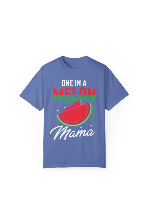 Humorous Caring Special Devoted Fond Extraordinary Lover Hilarious Loved Loving Birth Mom Mamma Adoring Unisex Garment-Dyed T-shirt