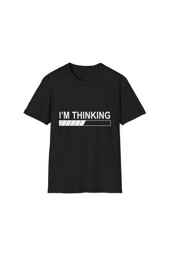 Humorous Computer Geek Sarcastic Men Women Funny Novelty I'm Thinking Loading Graphic Gift Unisex Softstyle T-Shirt