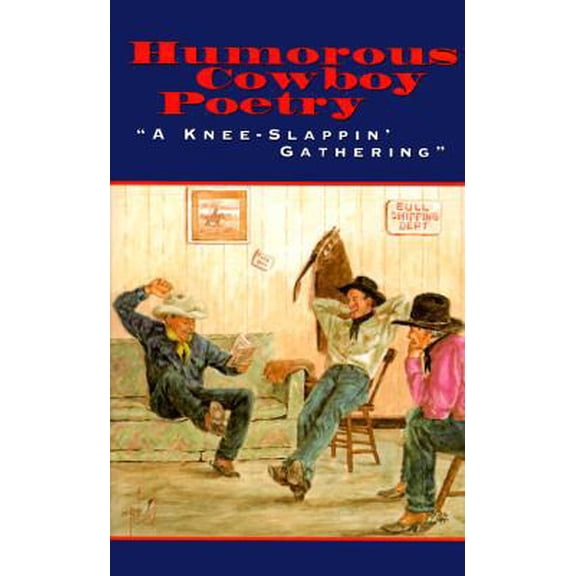 Pre-Owned Humorous Cowboy Poetry: A Knee-Slappin' Gathering (Paperback) 0879056584 9780879056582