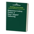 thumbnail image 1 of Pre-Owned Humorous Cowboy Poetry: A Knee-Slappin' Gathering (Paperback) 0879056584 9780879056582, 1 of 1