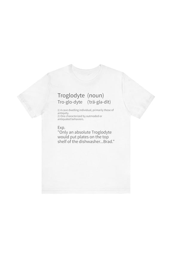 Humorous Definition Troglodyte T-Shirt | Funny Dictionary Word Tee for Language Lovers