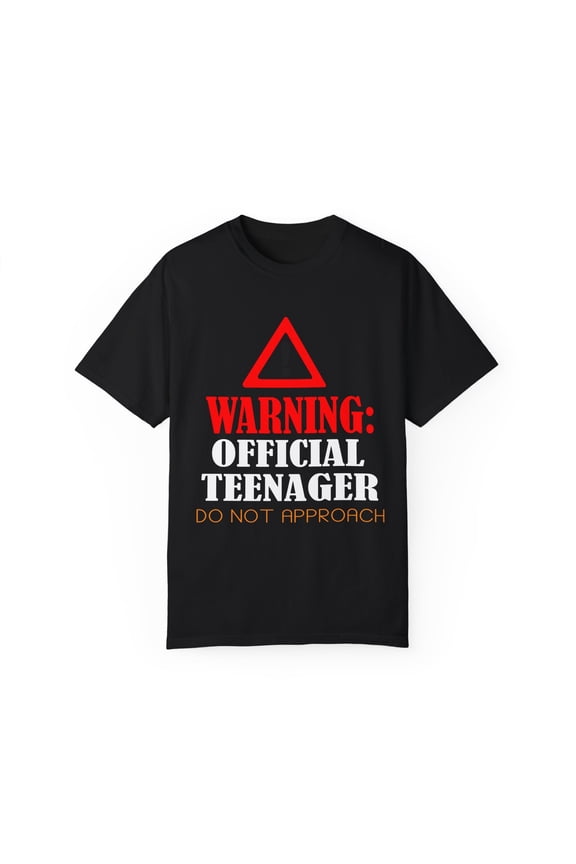 Humorous Do Not Approach Graphic Gift Funny Warning Official Teenager Teen Young Men Women Unisex Garment-Dyed T-shirt