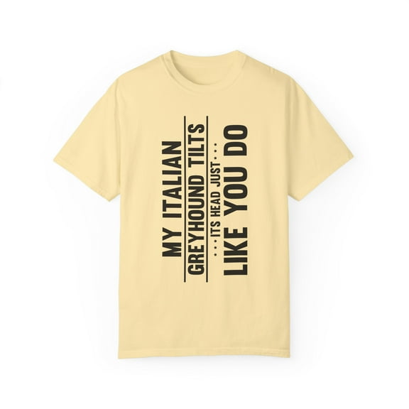 Humorous Dog Pet lover Mammal Sarcasm Doggie Enthusiast Hilarious Doggies Enthusiasts Pooch Doggy Unisex Garment-Dyed T-shirt