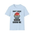 thumbnail image 1 of Humorous Don't Judge Udon Know Noodles Japan Foods Lover Novelty Ramen Soups Asian Cuisine Delicacies Fan Unisex Softstyle T-Shirt, 1 of 4