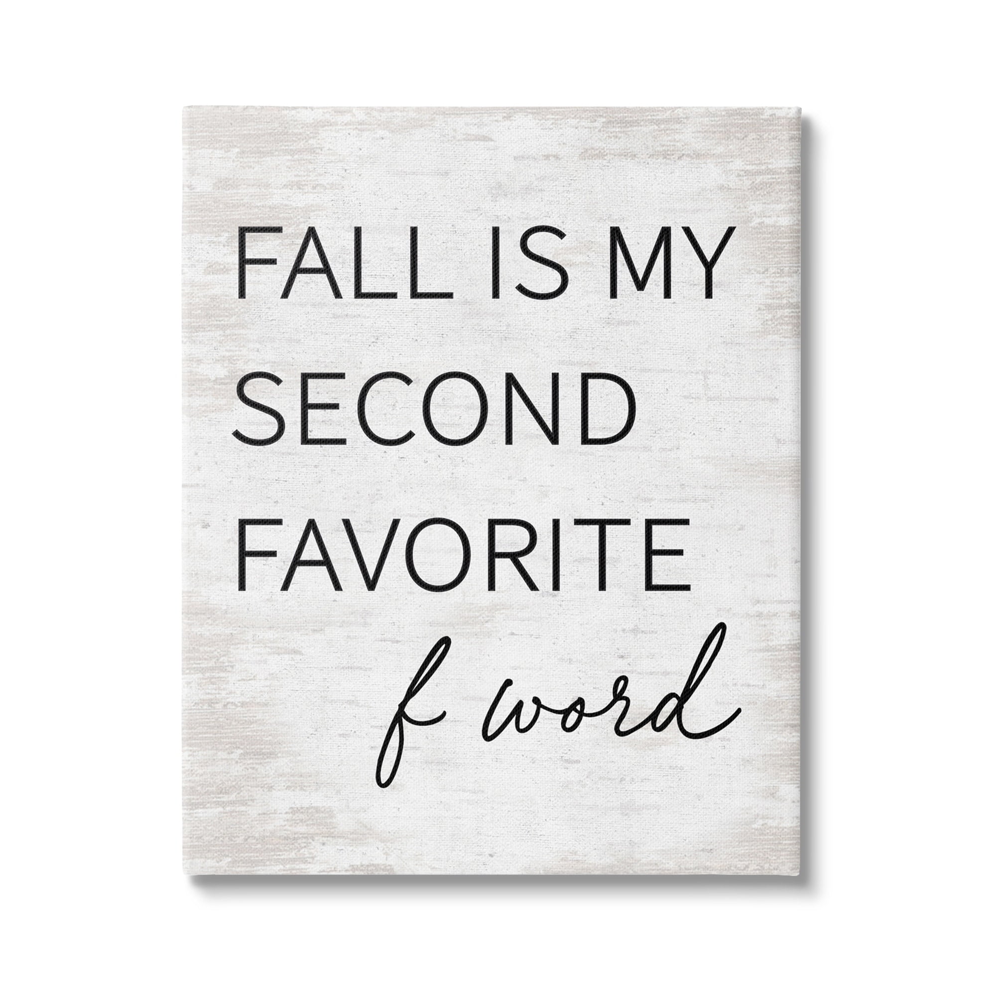 Humorous Fall Phrase Black Typography Rustic Canvas Wall Art