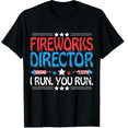 thumbnail image 1 of Humorous Fireworks Director I Run You Run 4th Of July Unisex T-Shirt, 1 of 5