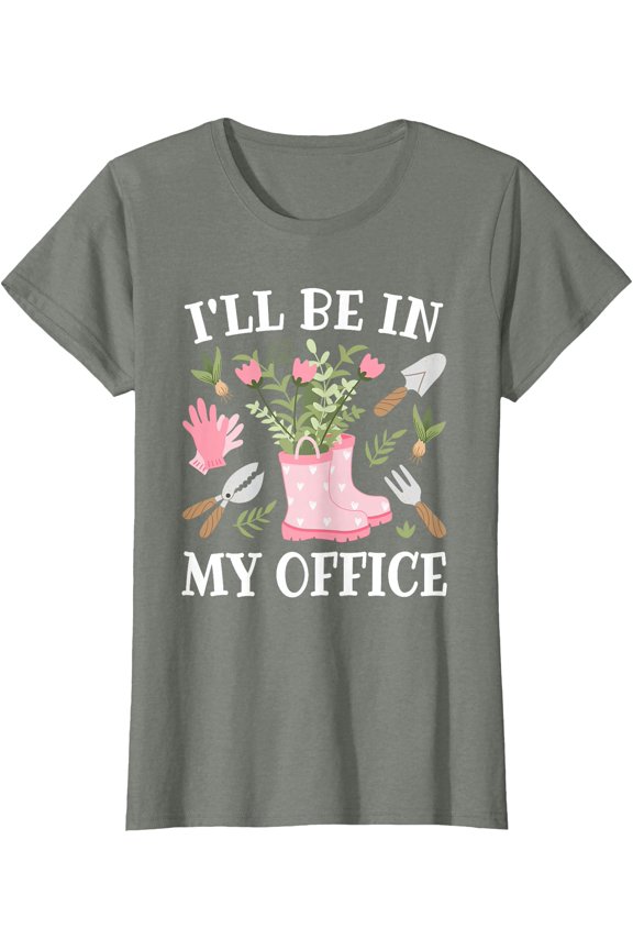 Humorous Gardening Office Slogan T-Shirt - Plant Lover Gift for Her