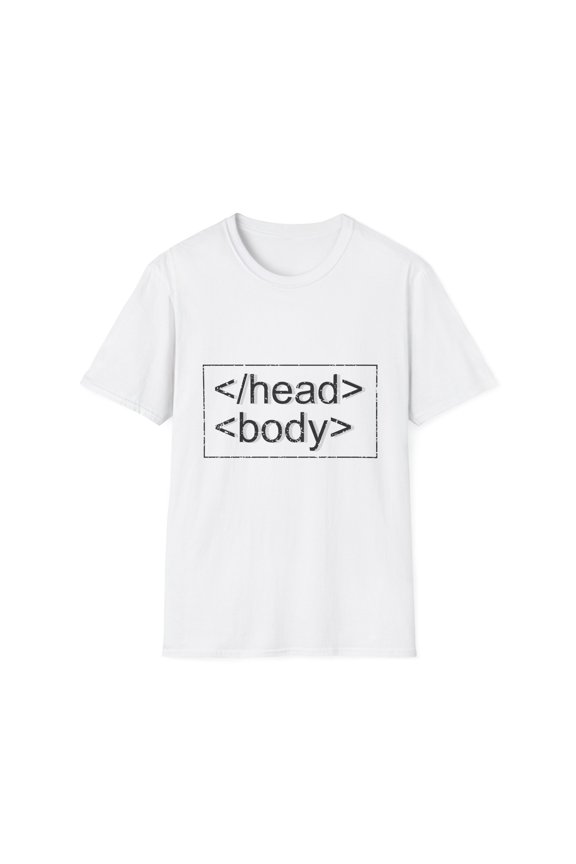 Humorous Geeky Developers Web Designing Mockery Pun Sayings Funny Computer Technicians Codes Statements Gag Unisex Softstyle T-Shirt