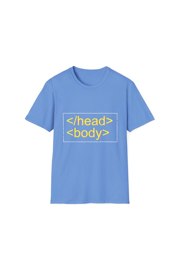 Humorous Geeky Developers Web Designing Mockery Pun Sayings Funny Computer Technicians Codes Statements Gag Unisex Softstyle T-Shirt