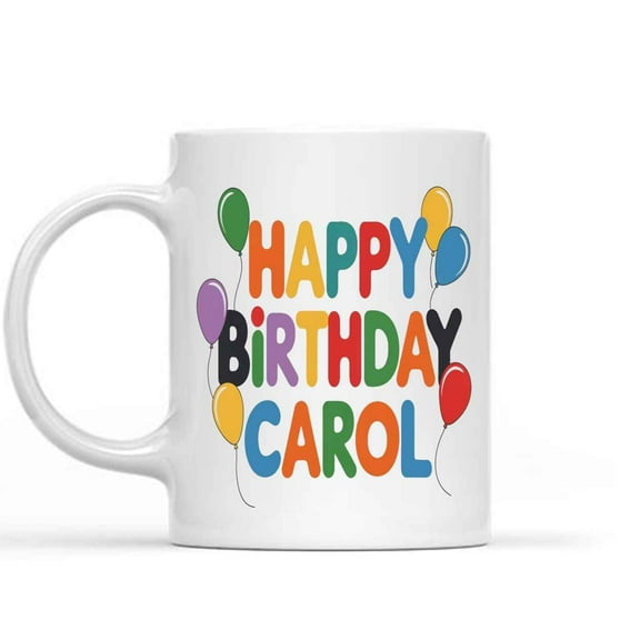 Humorous Gift Idea Birthday Name Happy Birthday Custom, Happy Birthday, Personalized, Birthday Gift 257878 11 Oz White Ceramic Coffee Mug 075441