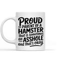 thumbnail image 1 of Humorous Gift Idea Funny, Hamster Mom, Hamster Dad, Funny Hamster, Hamster Ideas, Proud Parents P13whh, 11 Oz White Ceramic Coffee Mug, 1 of 1