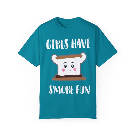 Humorous Girls Have S'more Fun Cool Smores Men Women Funny Outdoor Adventure Cool Travel Gift Unisex Garment-Dyed T-shirt
