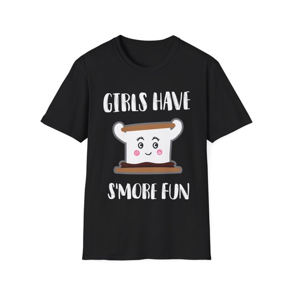 Humorous Girls Have S'more Fun Cool Smores Men Women Funny Outdoor Adventure Cool Travel Gift Unisex Softstyle T-Shirt