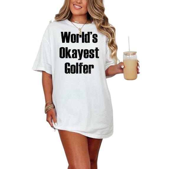 Humorous Golf Quote Graphic, White Comfort Colors T-Shirt, Small