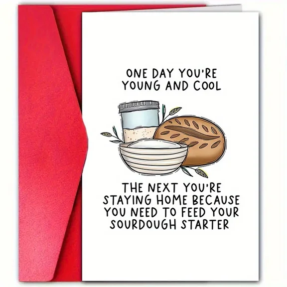 Humorous Greeting Card – “One Day You're Young and Cool” with Sourdough Starter Illustration – Blank Inside, Envelope Included – Perfect for Birthdays and Fun Occasions