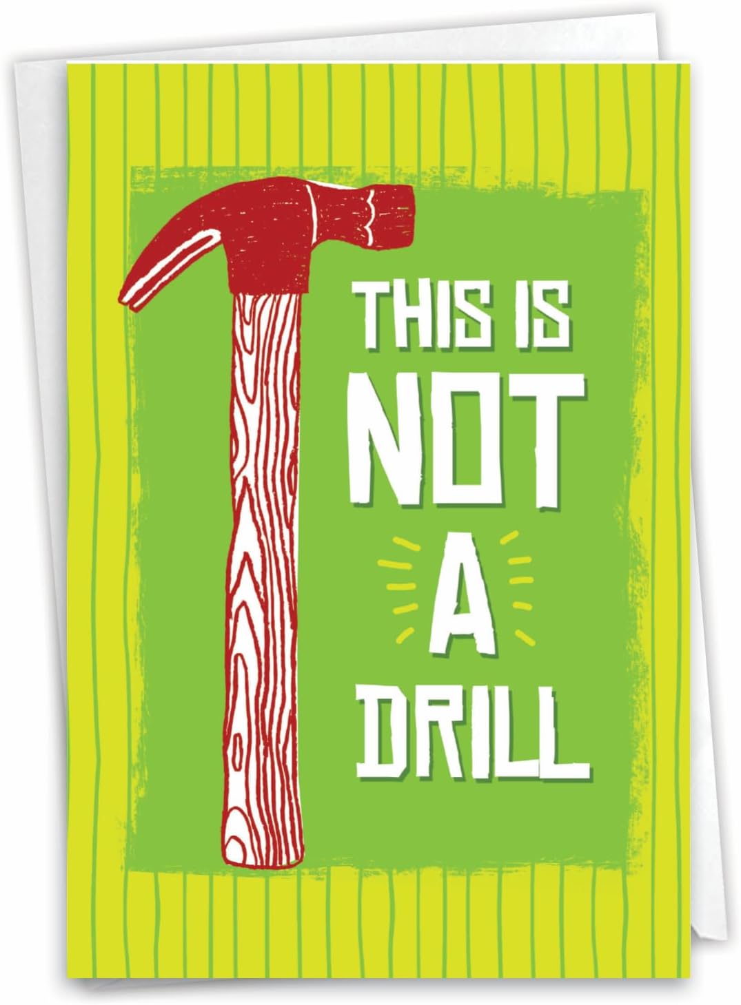 Humorous Greeting Card - “This Is Not a Drill” Hammer Design - Blank ...