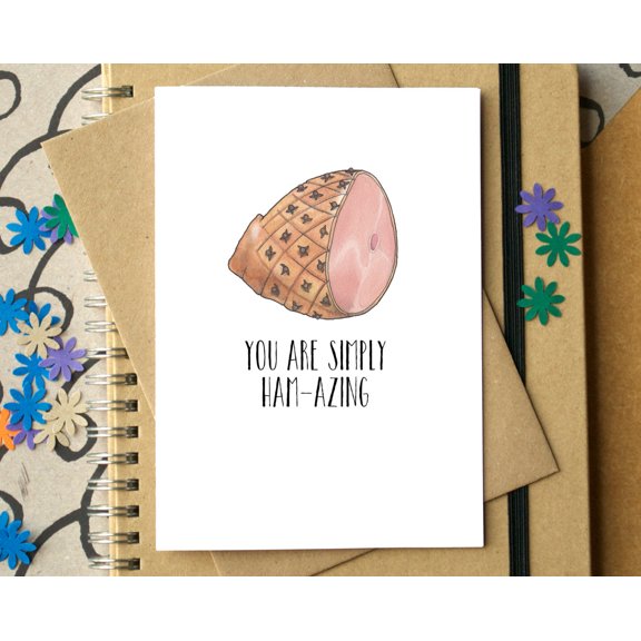 Humorous Greeting Card - "You Are Simply Ham-Azing" Art Design - Blank Inside, Perfect for Any Occasion - Includes Envelope