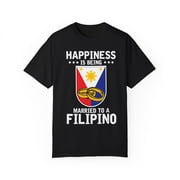 Humorous Happiness Is Married To Filipino Asian Wife Husband Novelty Marriage Nationalistic Philippines Flag Unisex Garment-Dyed T-shirt