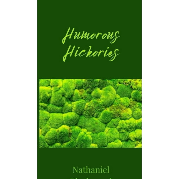 Humorous Hickories, (Hardcover)