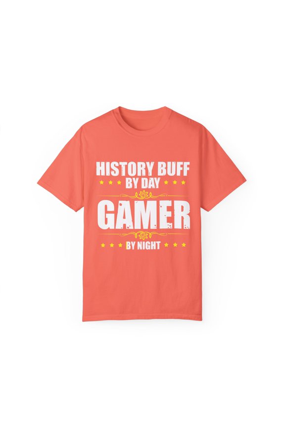 Humorous History Histories Annalist Biographer Enthusiast Hilarious Playing Games Role-Playing Videogame Unisex Garment-Dyed T-shirt