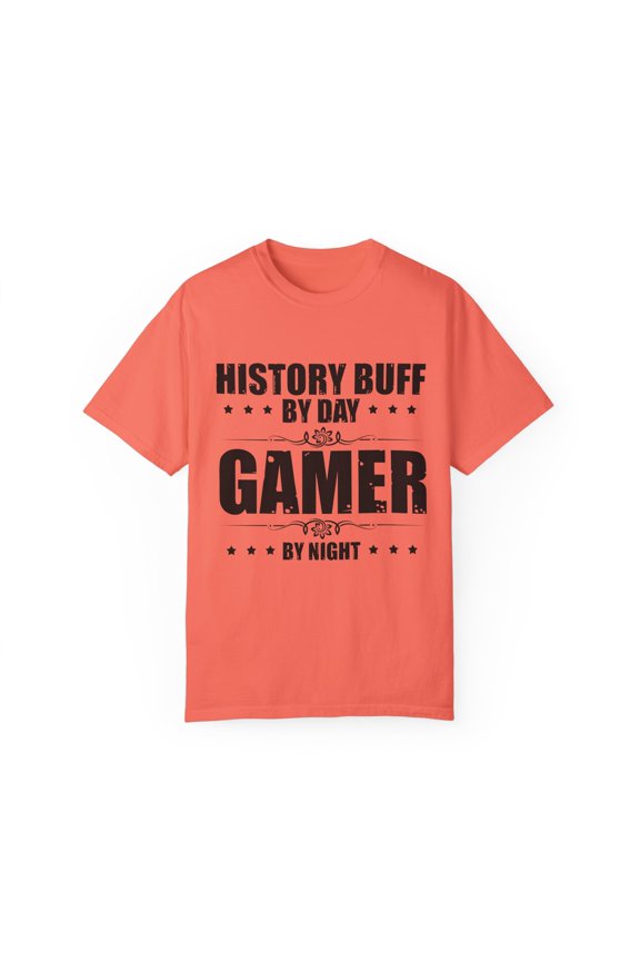Humorous History Histories Annalist Biographer Enthusiast Hilarious Playing Games Role-Playing Videogame Unisex Garment-Dyed T-shirt