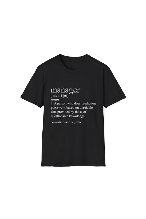 Humorous Job Advancement Development Executive Cute Director Supervisor Meaning Men Women Unisex Softstyle T-Shirt