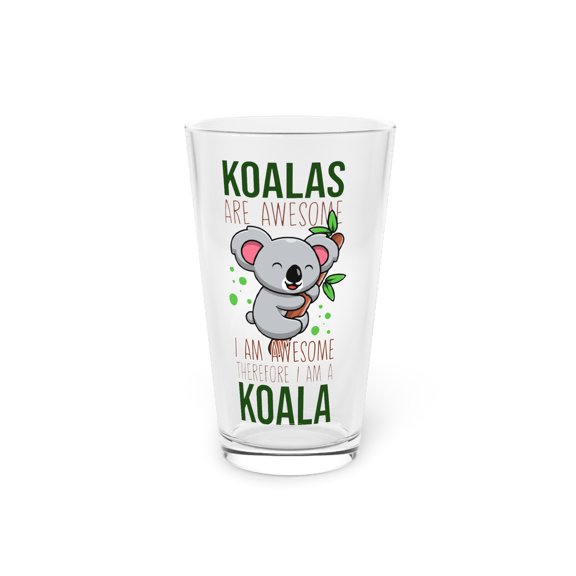 Humorous Koala Are Awesome Mammals Marsupials Enthusiast Hilarious Wombat Furry Animals Furry Koalas Lover Pint Glass, 16oz