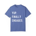 thumbnail image 1 of Humorous Matrimonial Engagements Sarcastic Statement Hilarious Proposal Gatherings Saying Mockeries Puns Line  Unisex Garment-Dyed T-shirt, 1 of 4