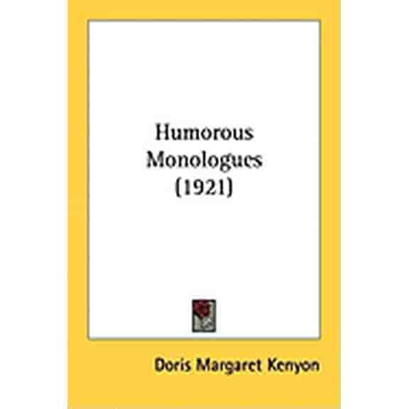 Humorous Monologues (1921) (Paperback)