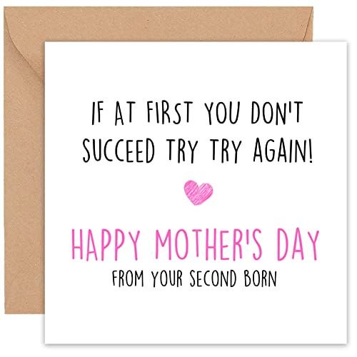 Humorous Mother's Day Card – "If at First You Don't Succeed, Try Try Again!" – Blank Inside with Envelope – Perfect for Second Born Gifts