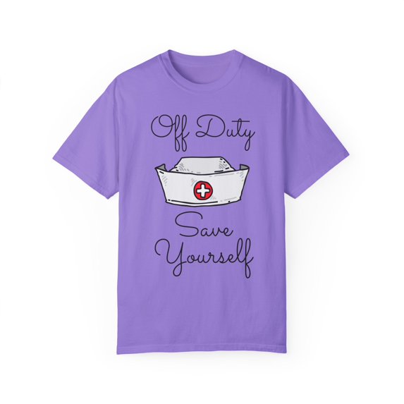 Humorous Off Duty Save Yourselves Surgeons Gift | Hilarious Medical Professionals Men Women Unisex Garment-Dyed T-shirt