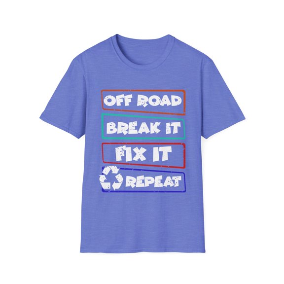 Humorous Off-Road Break It Out Door Motivating Motive Redo Novelty Roads Cross-Country ​Replicate Start Over  Unisex Softstyle T-Shirt