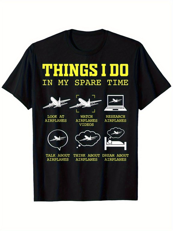 Humorous Pilot T-Shirt - Activities I Engage in During My Free Time Graphic Tee Featuring Airplane & Airport Motif, Made of 100% with a Slight Stretch, Unisex Casual Wear for Both Men And Women,