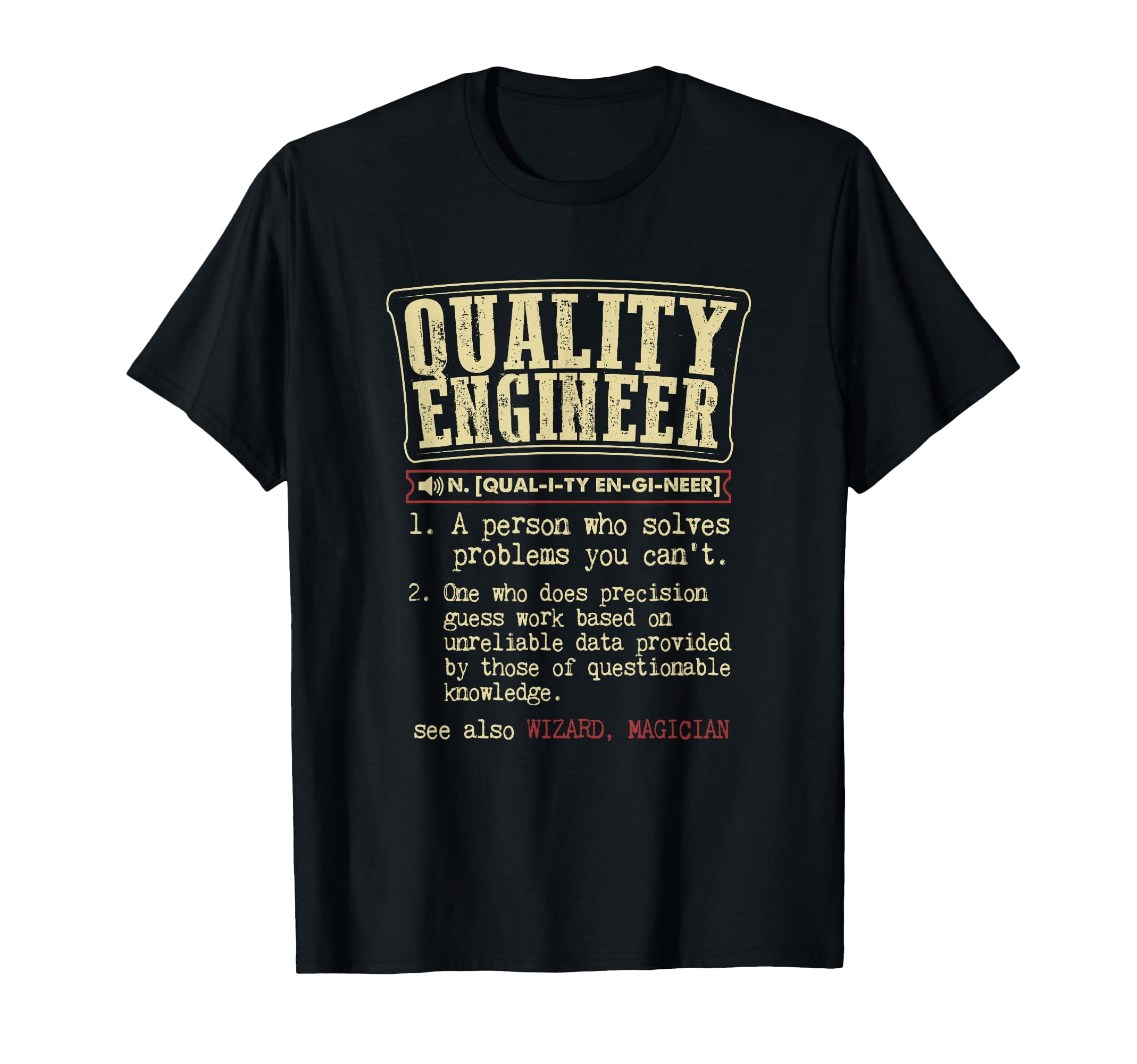 Humorous Quality Engineer Definition T-Shirt - Comfort Colors for Fun ...