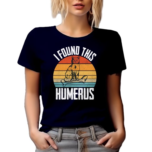 Humorous Retro I Found This Humerus Quote with a Cat and a Bone, Navy Blue T-Shirt, Large