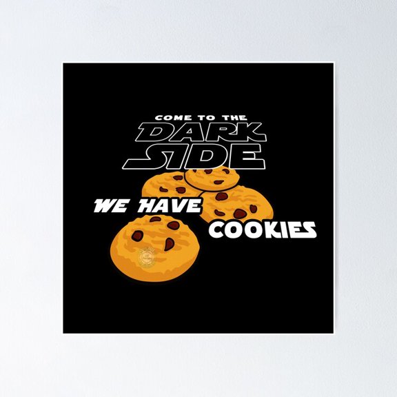 Humorous Sci-Fi Dark Side We Have Cookies Space Opera Parody Typography, Unframed Poster